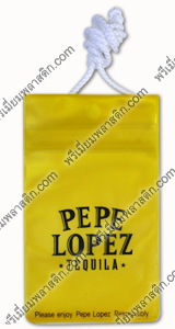 ซองกันน้ำมือถือ PEPE LOPEZ ซองกันน้ำ พลาสติกเลเซอร์เหลือง สกรีน 1 สี เชือกทอกลม สีขาว ปลายซิปพลาสติกม้วนพับติดกระดุม 1 เม็ด